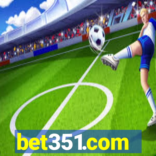 bet351.com