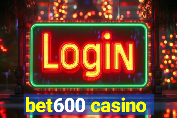 bet600 casino