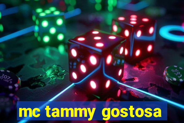 mc tammy gostosa