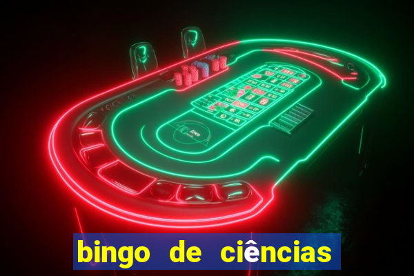 bingo de ciências 8 ano