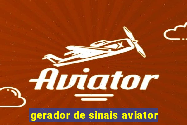 gerador de sinais aviator