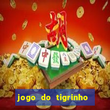 jogo do tigrinho na casa chinesa