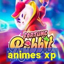 animes xp