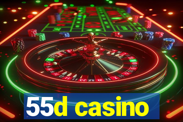 55d casino