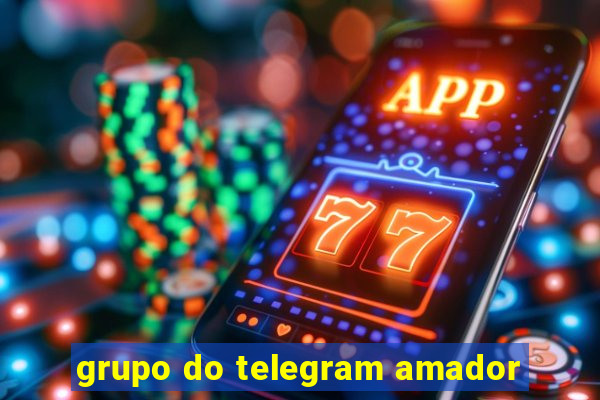 grupo do telegram amador