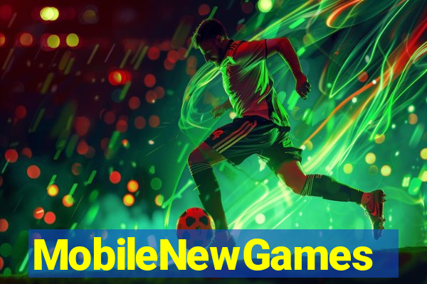 MobileNewGames