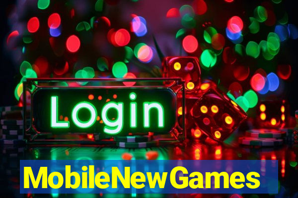 MobileNewGames