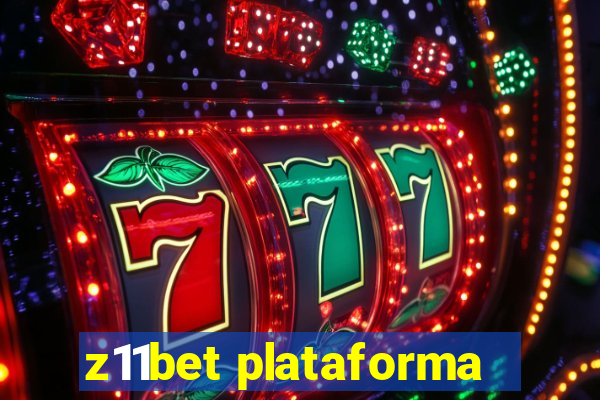 z11bet plataforma