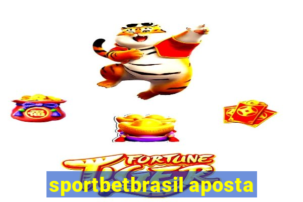 sportbetbrasil aposta