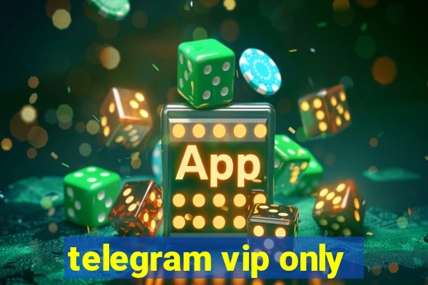 telegram vip only