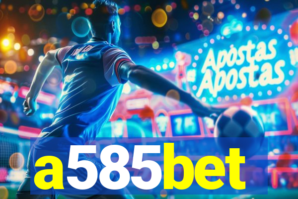 a585bet