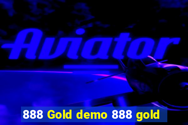 888 Gold demo 888 gold