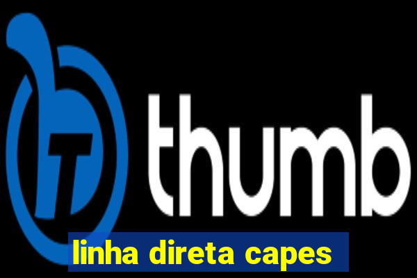 linha direta capes