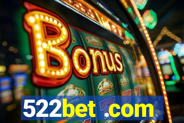 522bet .com