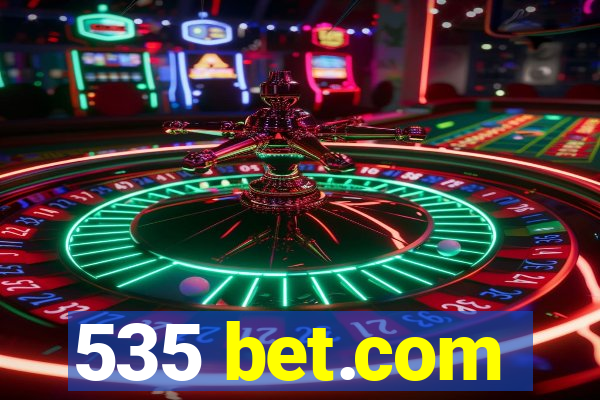 535 bet.com