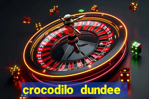 crocodilo dundee filme completo dublado