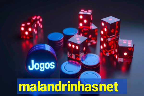 malandrinhasnet