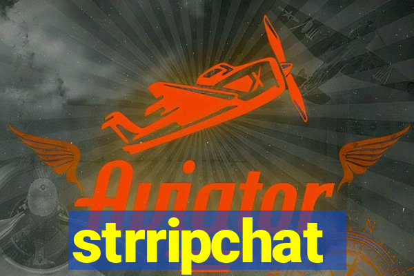 strripchat