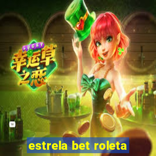 estrela bet roleta