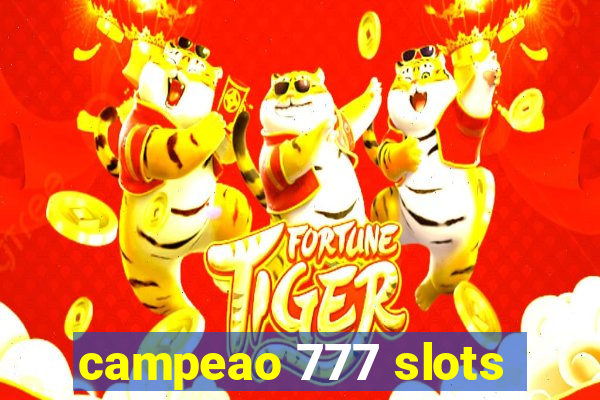 campeao 777 slots