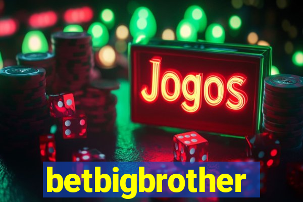 betbigbrother