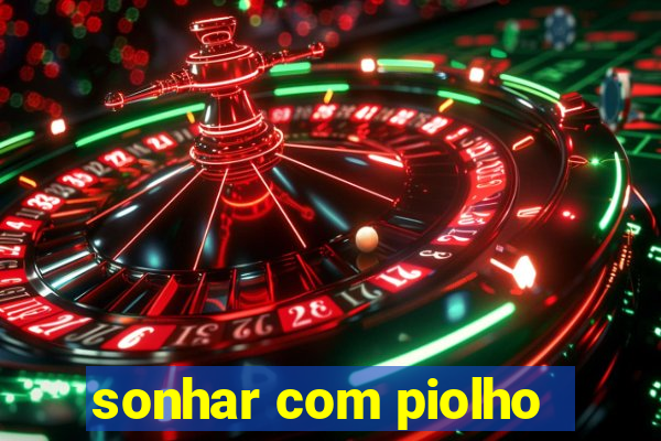 sonhar com piolho