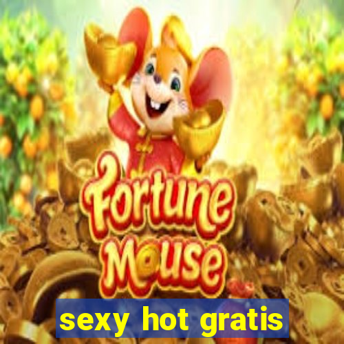 sexy hot gratis