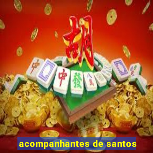 acompanhantes de santos