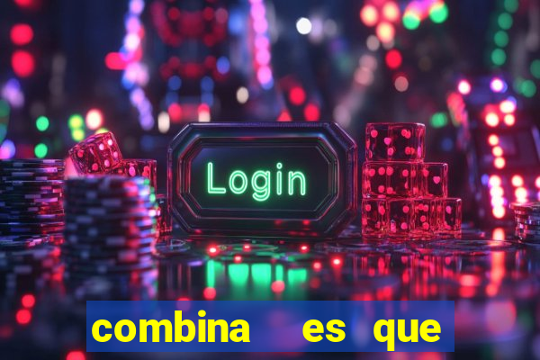 combina  es que nunca saíram na lotofácil