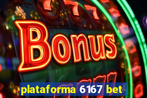 plataforma 6167 bet