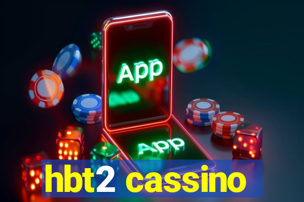 hbt2 cassino