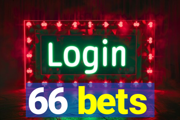 66 bets