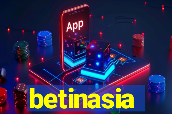 betinasia