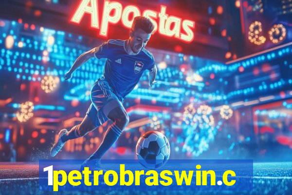 1petrobraswin.com