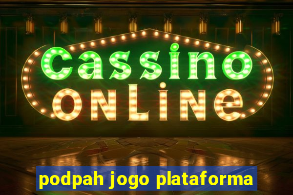 podpah jogo plataforma