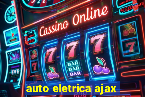 auto eletrica ajax