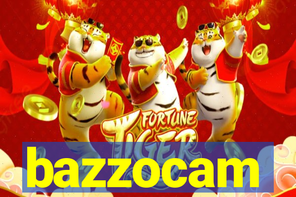 bazzocam