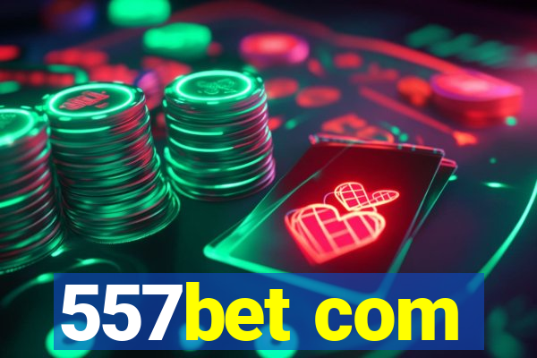 557bet com