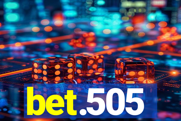 bet.505