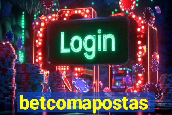 betcomapostas