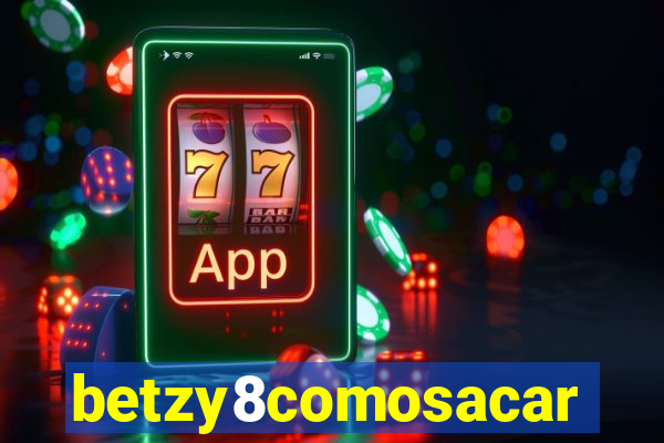 betzy8comosacar