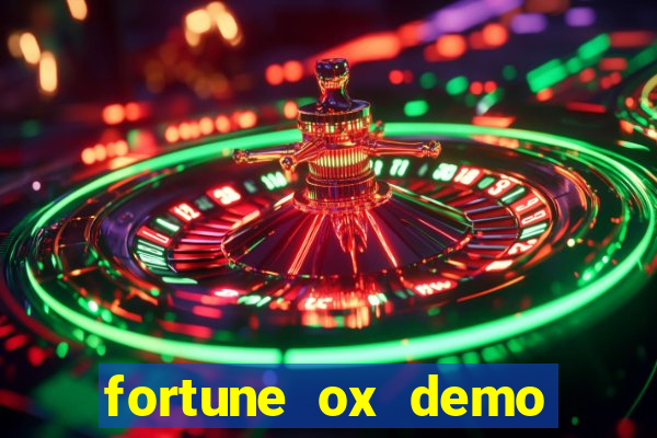 fortune ox demo grátis tigre