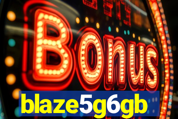 blaze5g6gb