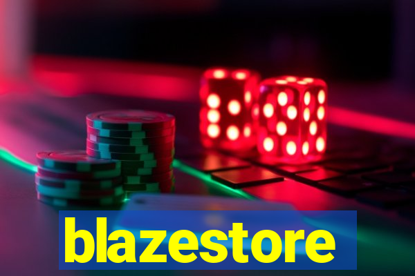 blazestore