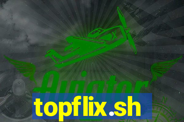 topflix.sh