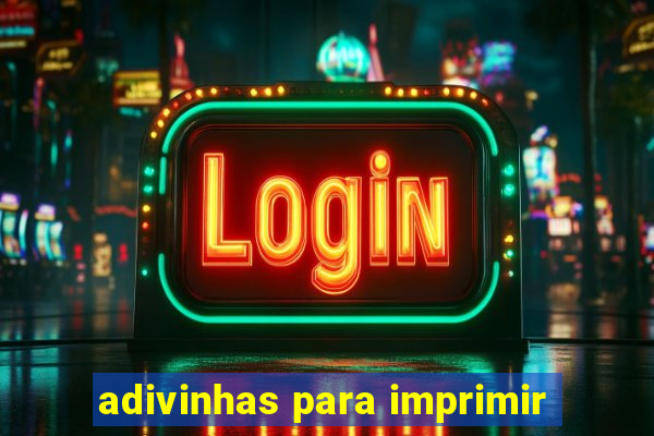 adivinhas para imprimir