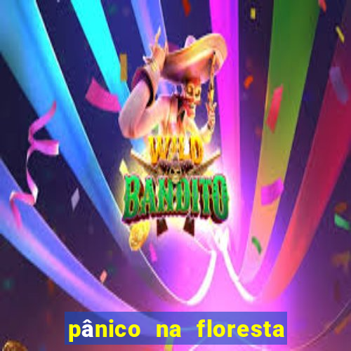 pânico na floresta 2 filme completo dublado mega filmes