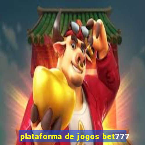 plataforma de jogos bet777