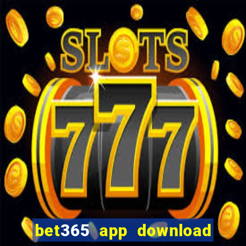 bet365 app download play store