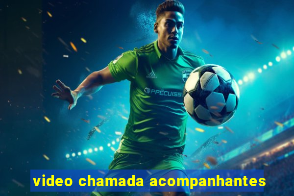 video chamada acompanhantes